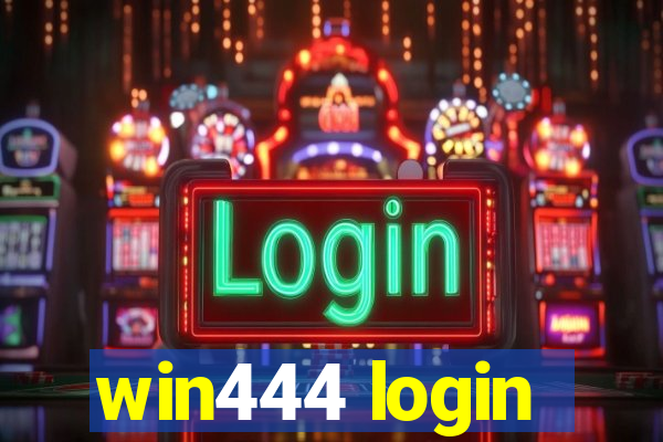 win444 login